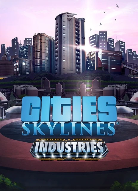 Cities: Skylines Industries