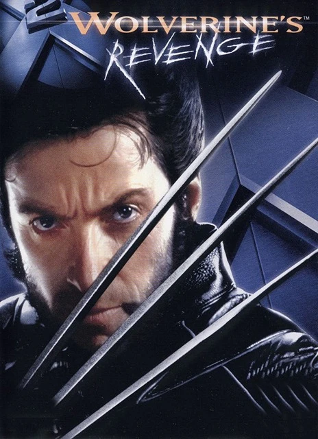 X2: Wolverine’s Revenge