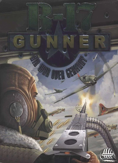 B-17 Gunner: Air War Over Germany
