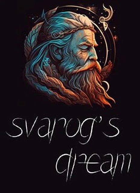 Svarog’s Dream