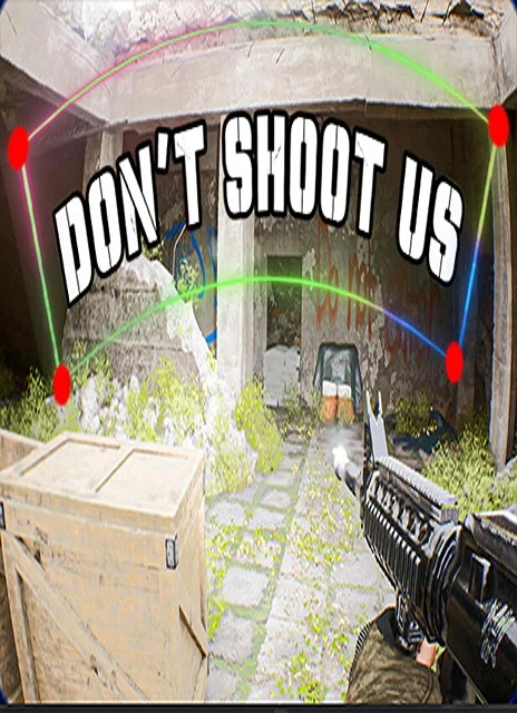 DON’T SHOOT US