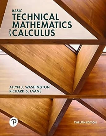 Basic Technical Mathematics with Calculus, 12th Edition