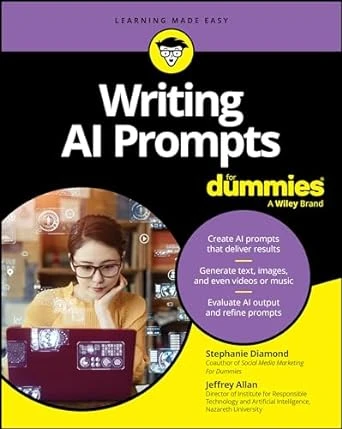 Writing AI Prompts For Dummies: 1st Edition
