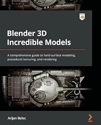 Blender 3D Incredible Models: A comprehensive guide