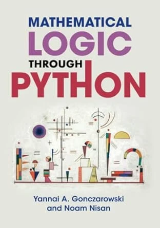 Mathematical Logic through Python – 1st Edition