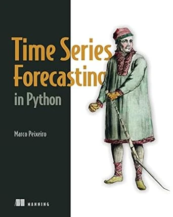 Time Series Forecasting in Python – 1st Edition