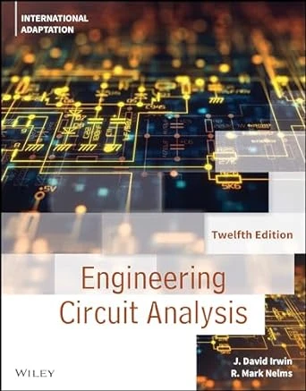 Engineering Circuit Analysis – 12th Edition