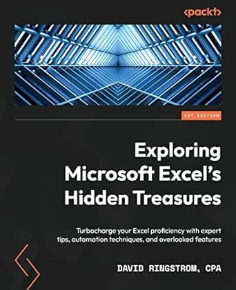 Exploring Microsoft Excel’s Hidden Treasures – 1st Edition