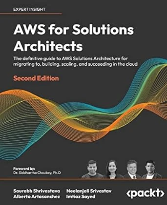 AWS for Solutions Architects: 2nd Edition