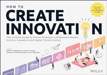 How to Create Innovation: 1st Edition