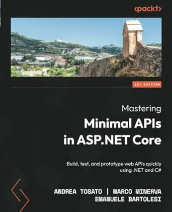 Mastering Minimal APIs in ASP.NET Core