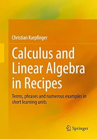 Calculus and Linear Algebra in Recipes – 1st Edition