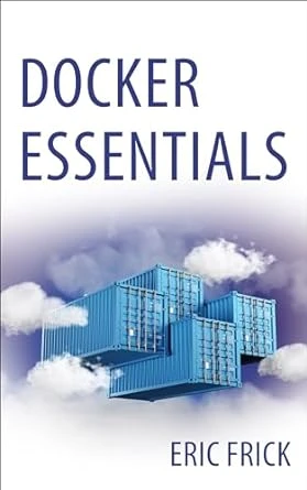 Docker Essentials by Eric Frick