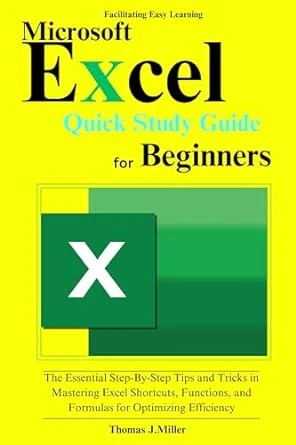 Microsoft Excel Quick Study Guide for Beginners