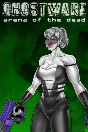 GHOSTWARE: Arena of the Dead
