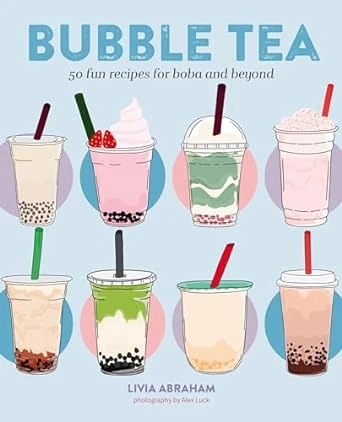 Bubble Tea: 50 fun recipes for boba and beyond