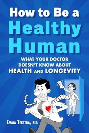 How to Be a Healthy Human