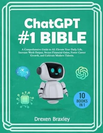 Chat GPT #1 Bible – 10 Books in 1 – Drexen Braxley