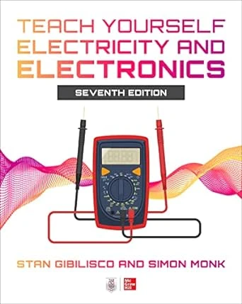Teach Yourself Electricity and Electronics – 7th Edition