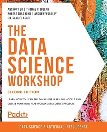 The Data Science Workshop – 2nd Edition