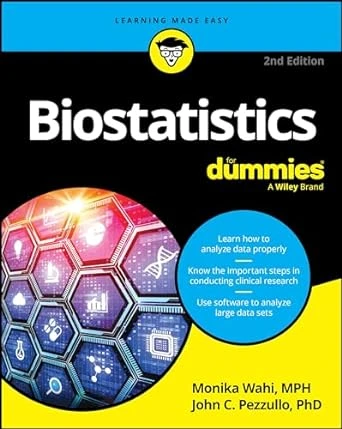 Biostatistics For Dummies: 2nd Edition