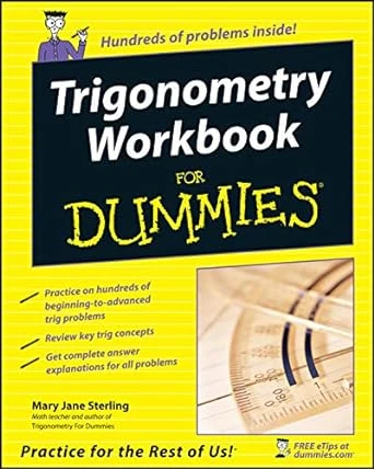 Trigonometry Workbook For Dummies – 1st Edition