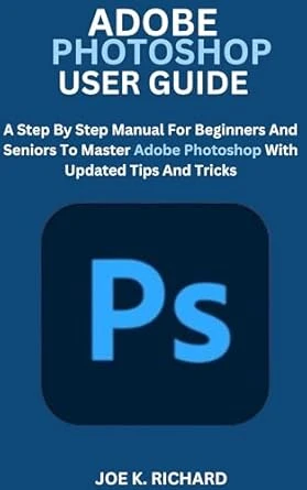 ADOBE PHOTOSHOP USER GUIDE