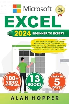 EXCEL: The Complete Beginner’s Excel Guide and Video Tutorial
