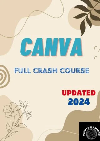Canva: Full Crash Course (Updated 2024)