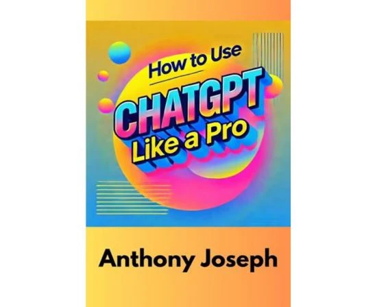 How To Use ChatGPT Like A Pro