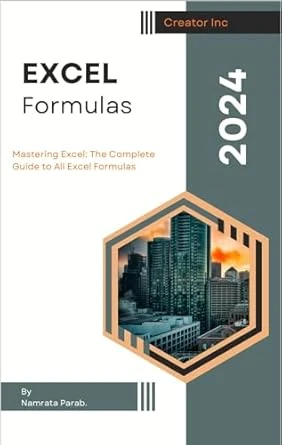 Mastering Excel: The Complete Guide to All Excel