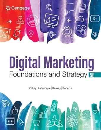 Digital Marketing Foundations and Strategy – 5th Edition