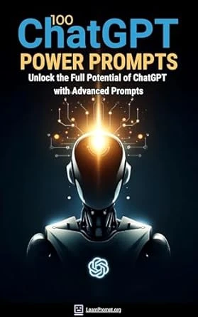 100 ChatGPT Power Prompts