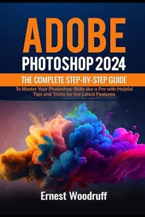 Adobe Photoshop 2024 by Ernest Woodruff