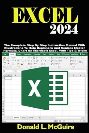 EXCEL 2024 by Donald L. McGuire