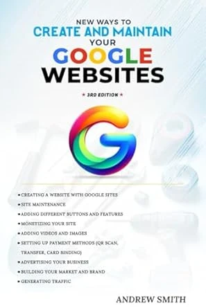 New Ways to Create and Maintain Your Google Websites, 3rd Edition