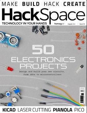 HackSpace – Issue 81, August 2024
