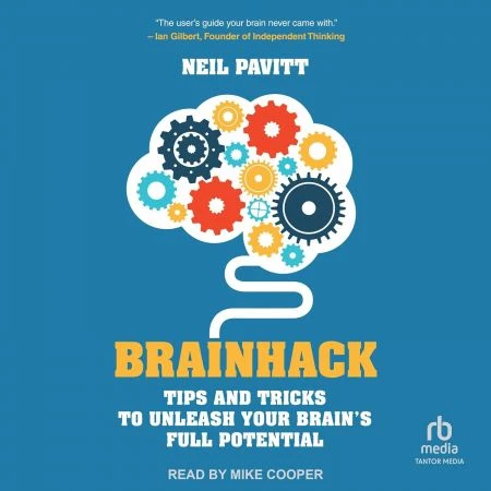 Brainhack: Tips and Tricks to Unleash Your Brain’s Full Potential