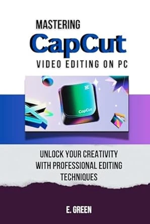 Mastering CapCut Video Editing on PC