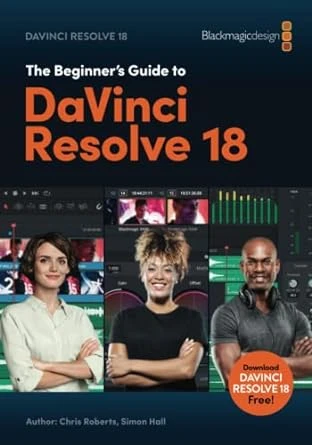 The Beginner’s Guide to DaVinci Resolve 18