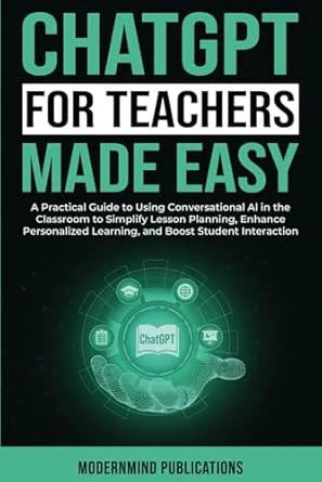 ChatGPT for Teachers Made Easy