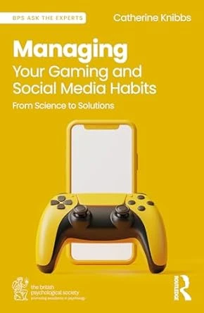 Managing Your Gaming and Social Media Habits – 1st Edition