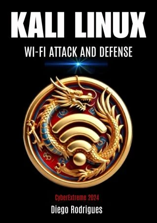 Kali Linux – Wi-Fi Attack and Defense 2024 Edition