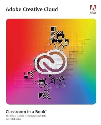 Adobe Creative Cloud Classroom in a Book – 1st Edition