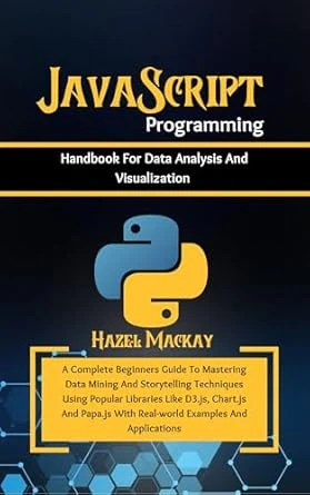 JavaScript Programming Handbook For Data Analysis And Visualization