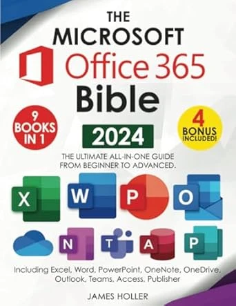 The Microsoft Office 365 Bible – 2024 Edition