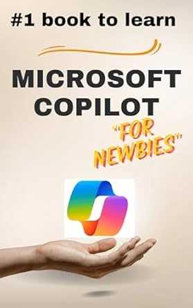 Microsoft Copilot for Newbies