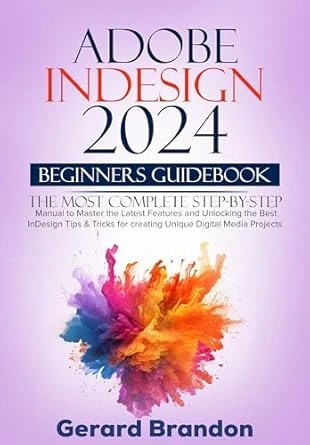 Adobe InDesign 2024 Beginners GuideBook