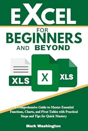 Excel for Beginners and Beyond