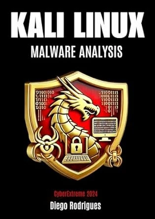 KALI LINUX MALWARE ANALYSIS – 2024 Edition